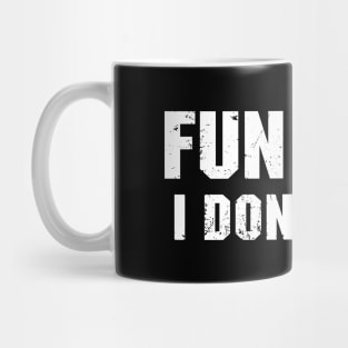 Fun Fact: I Don't Care Mug